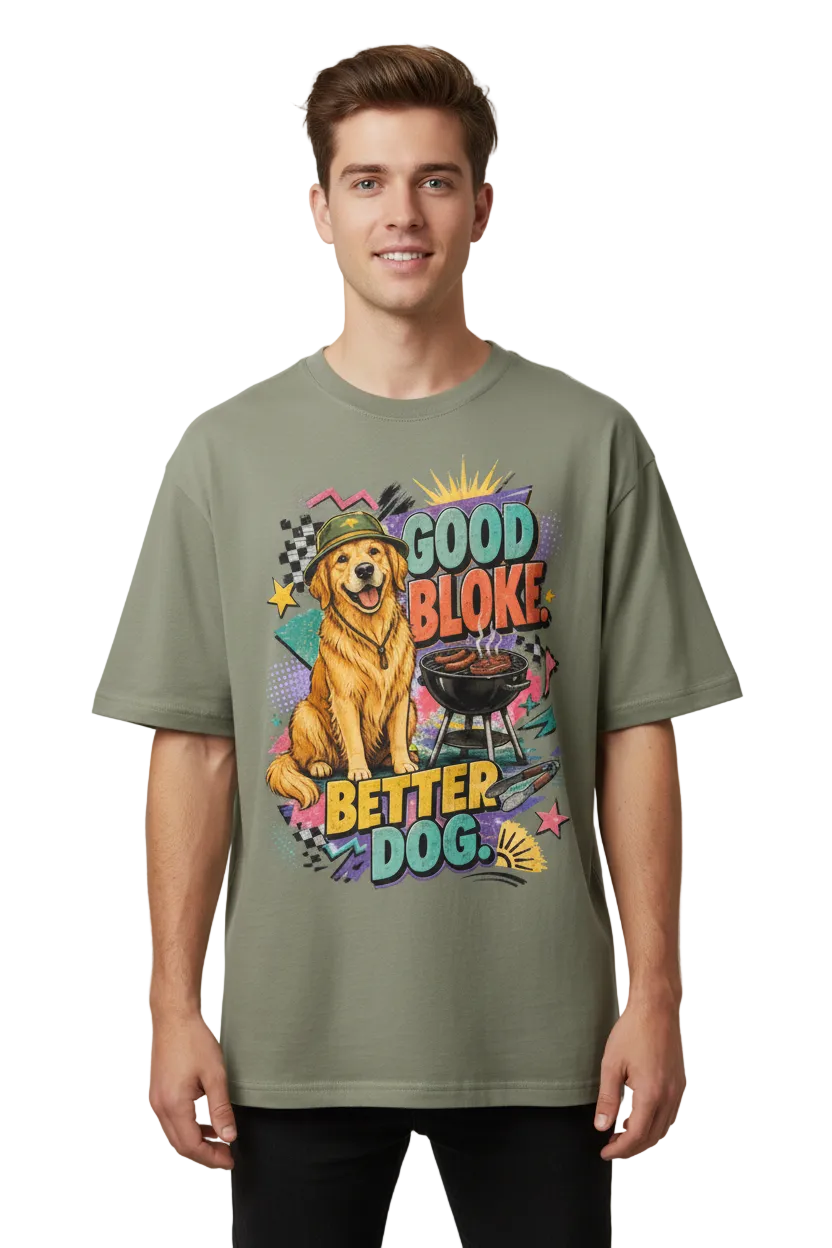 Good Bloke Better Dog Unisex Heavyweight Oversized T-Shirt