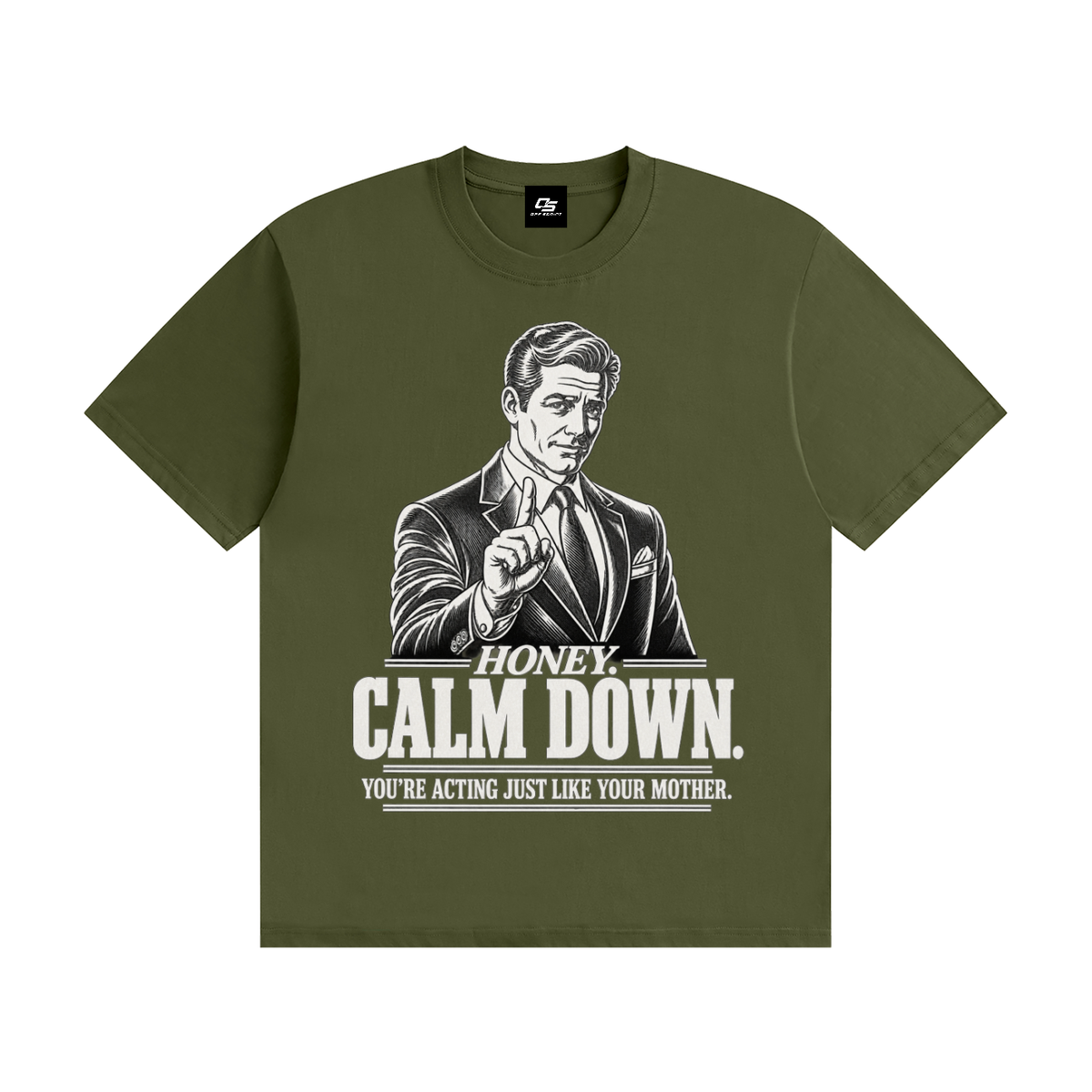 Honey Calm Down Unisex Graphic Cotton T-Shirt - Army Green front view