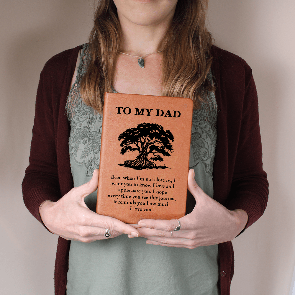 To My Dad I Will Always Love & Appreciate You Graphic Journal Gift Bundle
