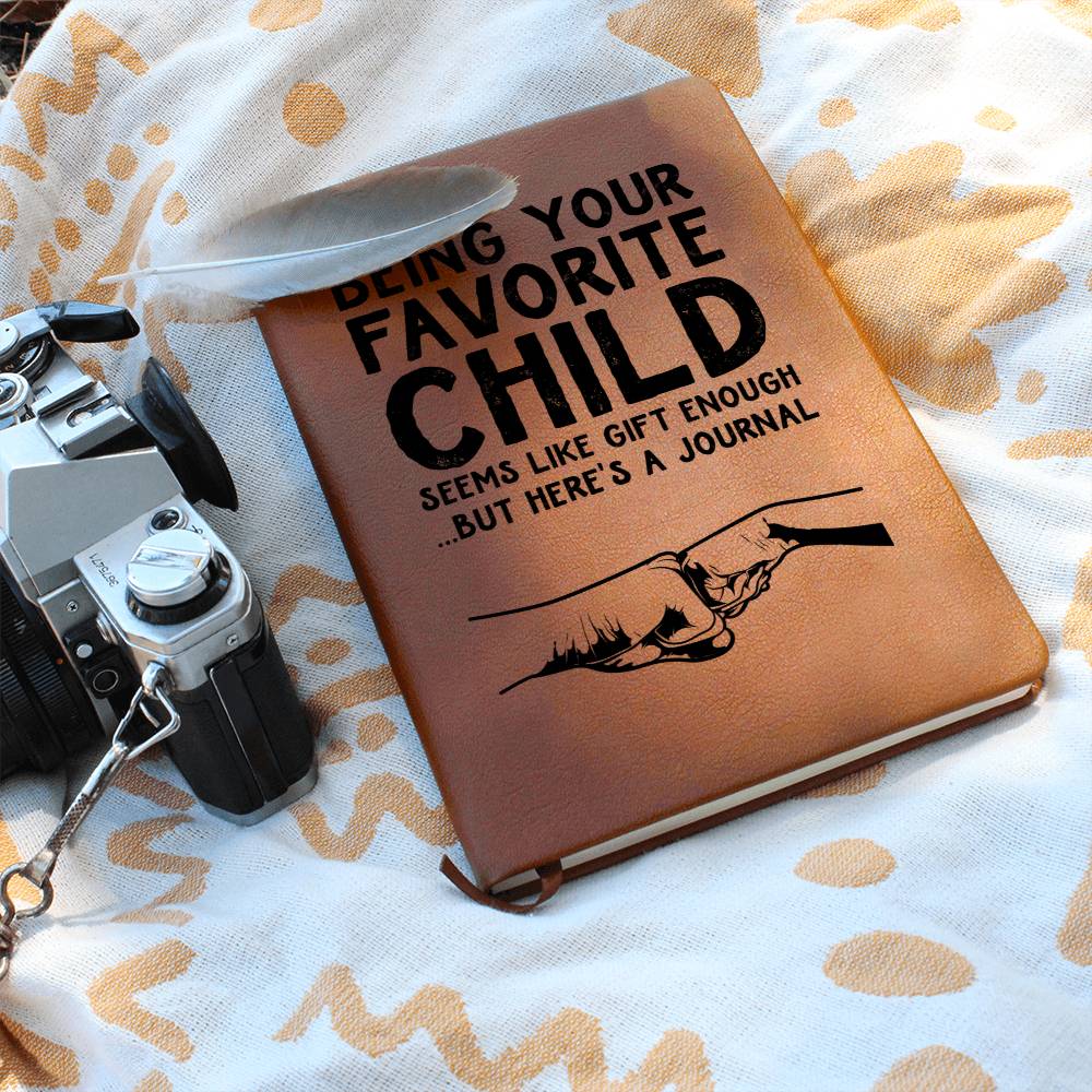 Being Your Favourite Child Is Gift Enough Graphic Journal Gift Bundle