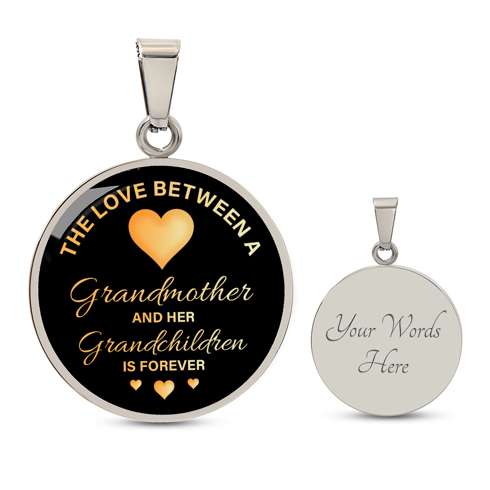 The Love Between a Grandmother and Grandchildren Is Forever Circle Necklace