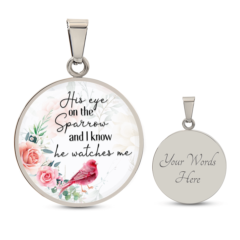 His Eye on the Sparrow He Watches Me Circle Necklace