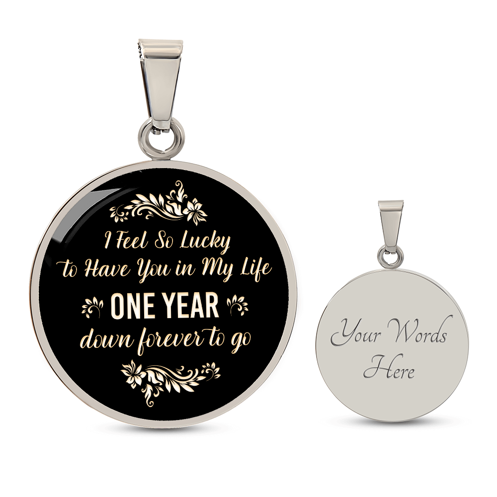 One Year Down Forever to Go Anniversary Circle Necklace