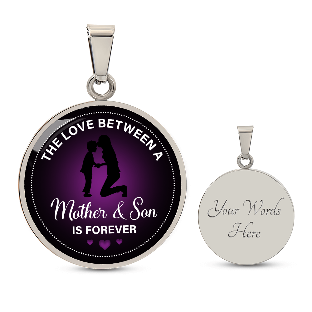 The Love Between a Mother and Son Is Forever Circle Necklace