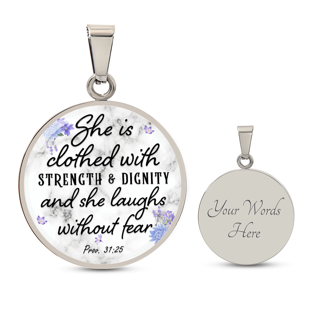She Is Clothed With Strength and Dignity Proverbs 31:25 Circle Necklace