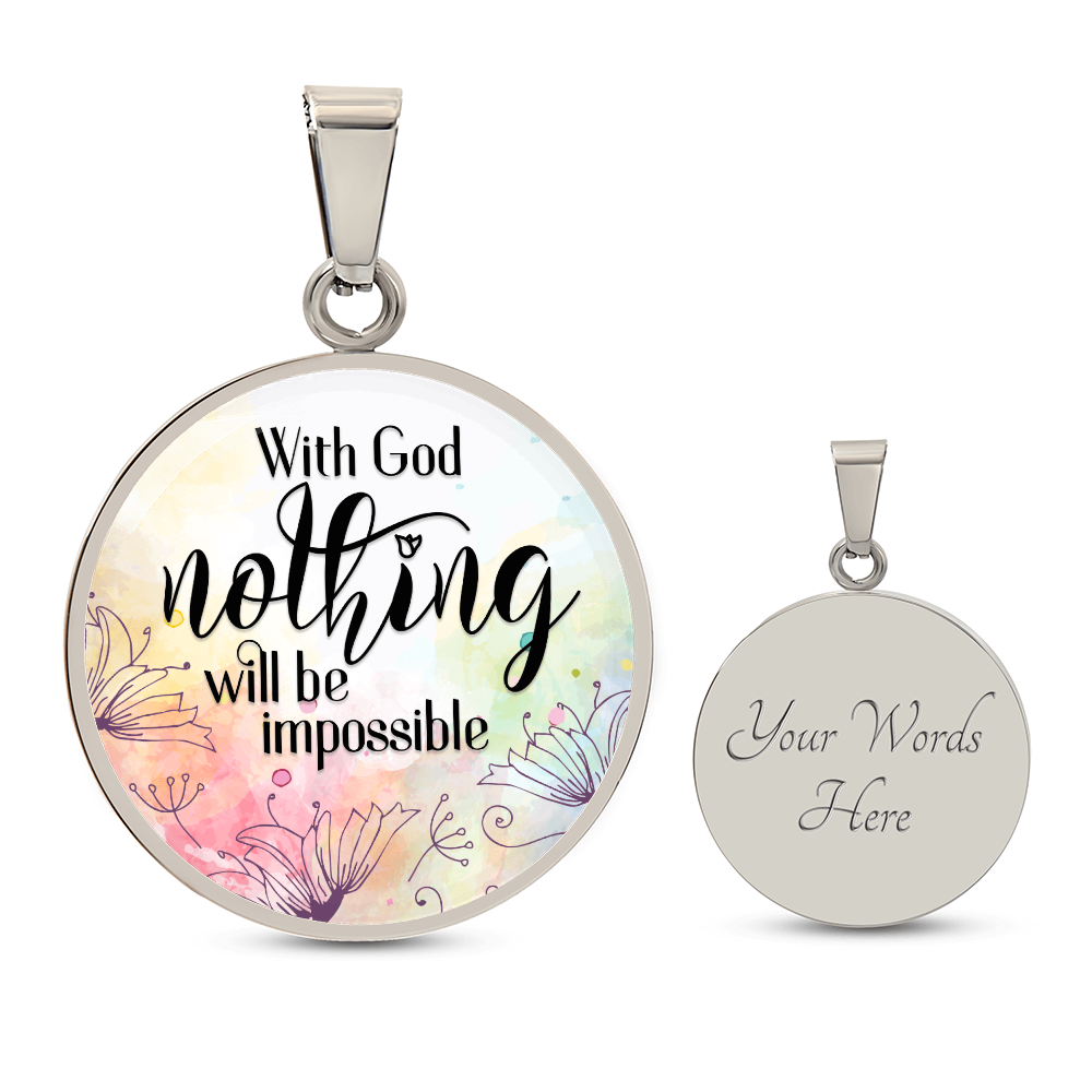 With God Nothing Will Be Impossible Circle Necklace
