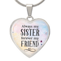 Always My Sister Forever My Friend Engraved Heart Necklace