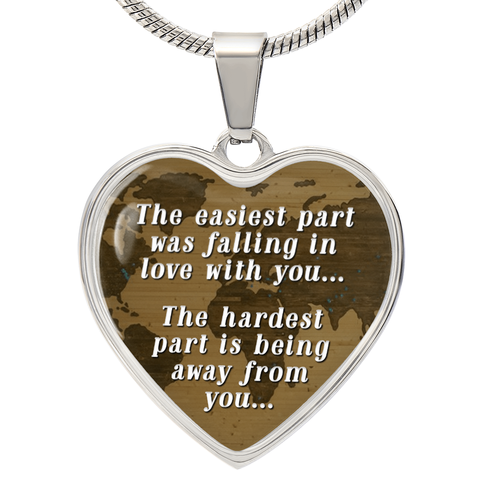 Hardest Part Is Being Away From You Engraved Heart Necklace