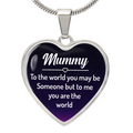 Mummy You Are My World Engraved Heart Necklace