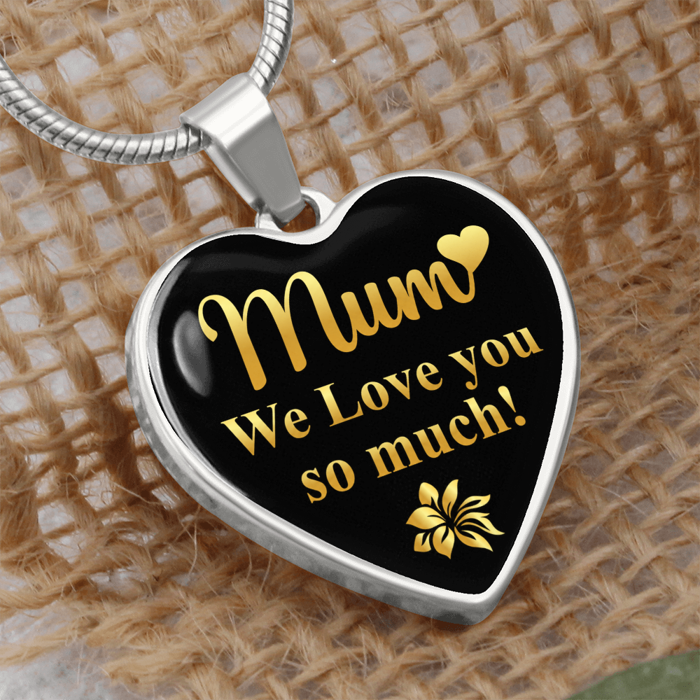 Mum We Love You So Much Engraved Heart Necklace