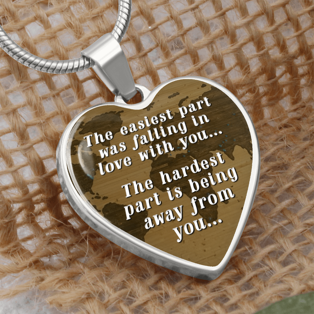 Hardest Part Is Being Away From You Engraved Heart Necklace