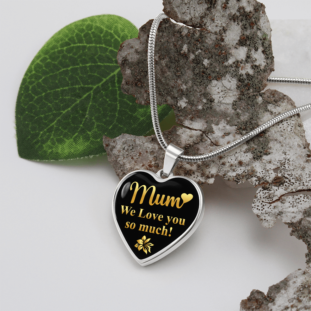 Mum We Love You So Much Engraved Heart Necklace