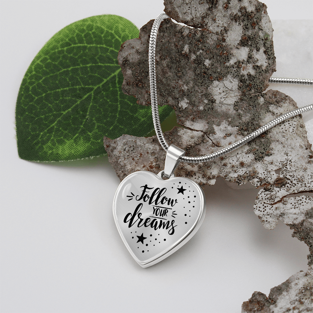 Follow Your Dreams Engraved Heart Necklace