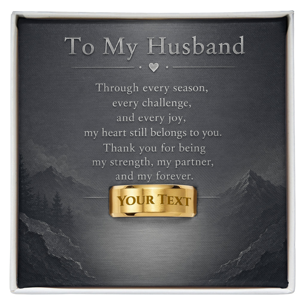 To My Husband – My Strength, My Partner & My Forever Engraved Men’s Ring