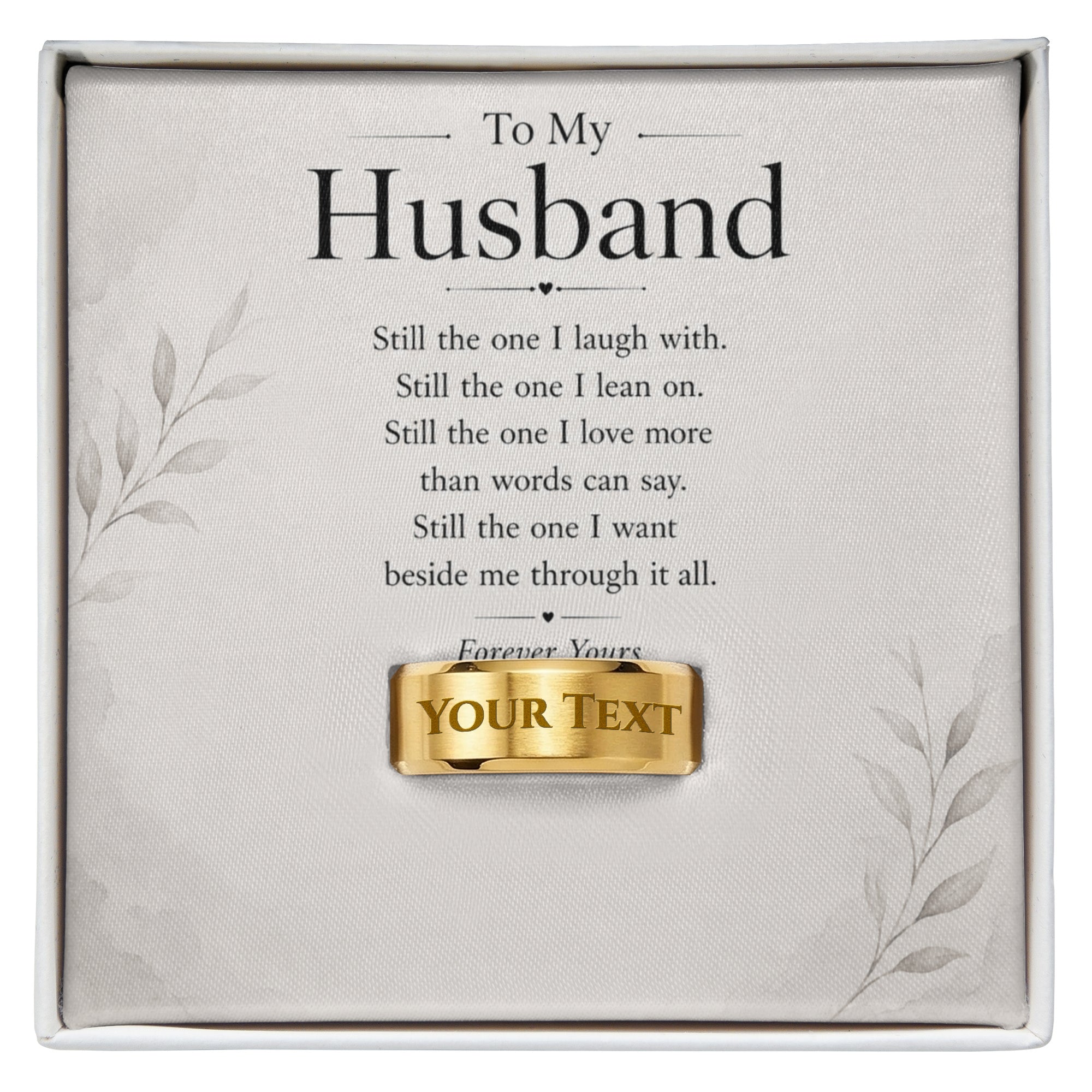 To My Husband – Still the One Engraved Men’s Ring