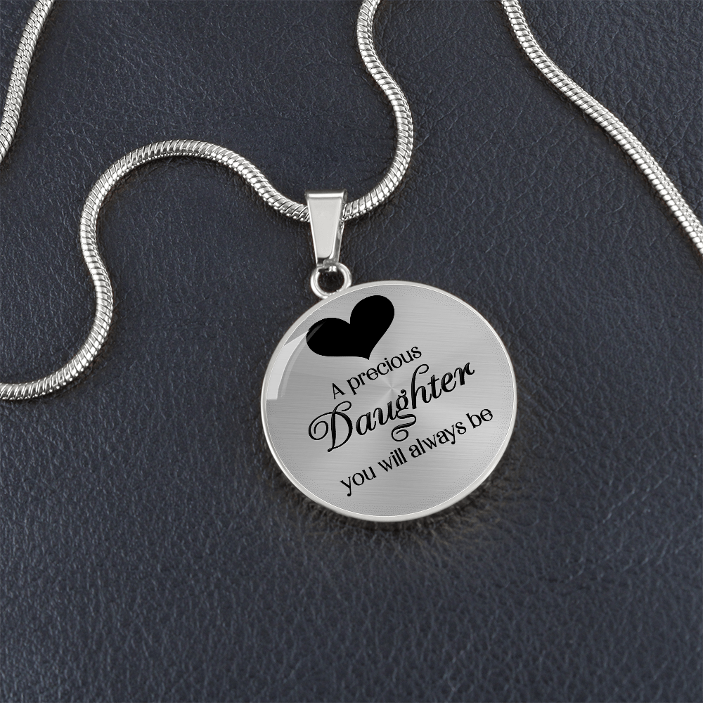 A Precious Daughter You Will Always Be Circle Necklace
