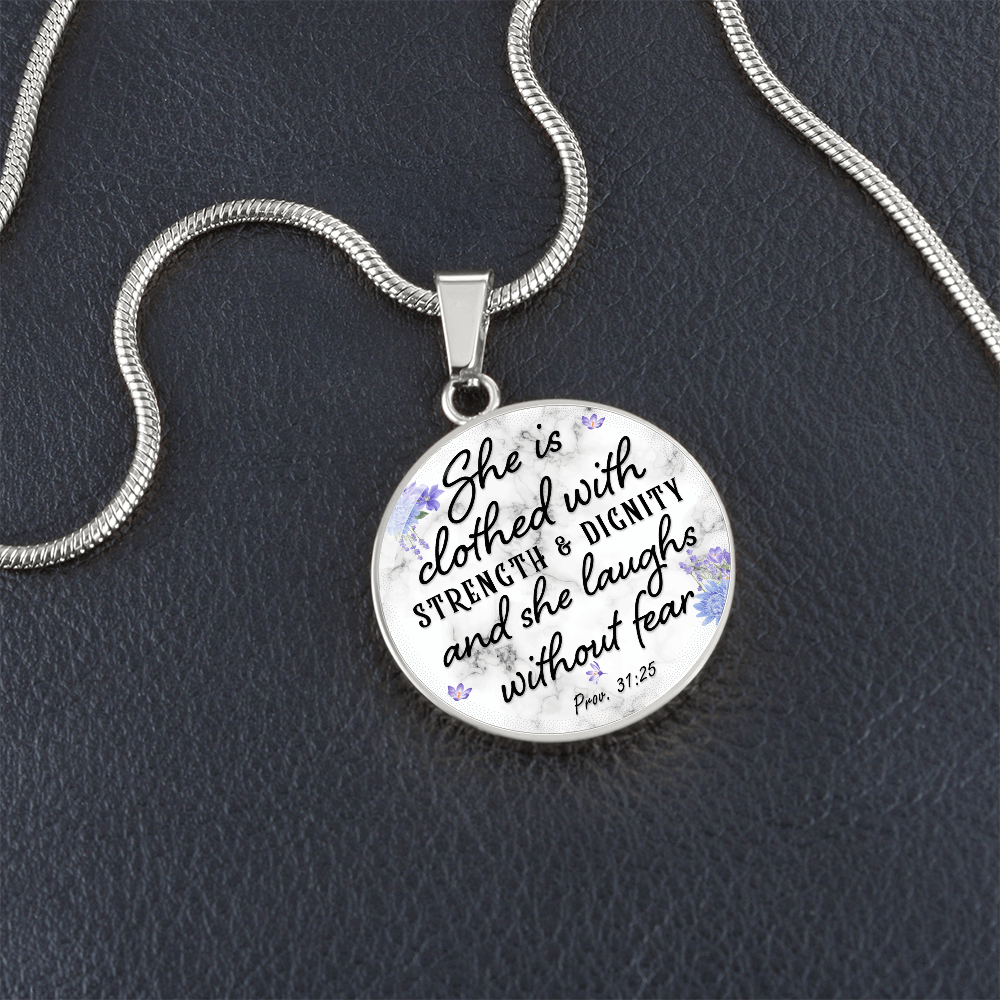 She Is Clothed With Strength and Dignity Proverbs 31:25 Circle Necklace