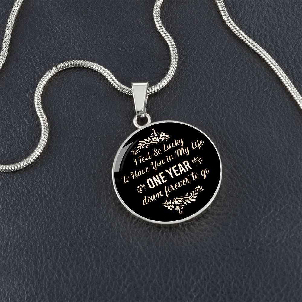 One Year Down Forever to Go Anniversary Circle Necklace