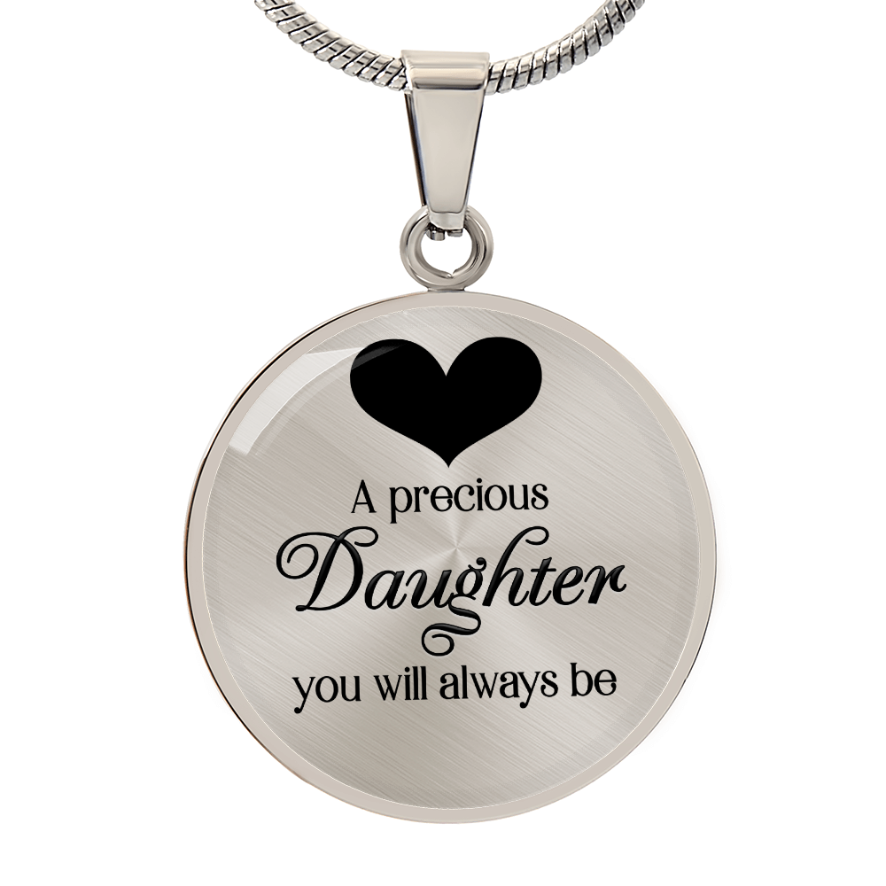 A Precious Daughter You Will Always Be Circle Necklace