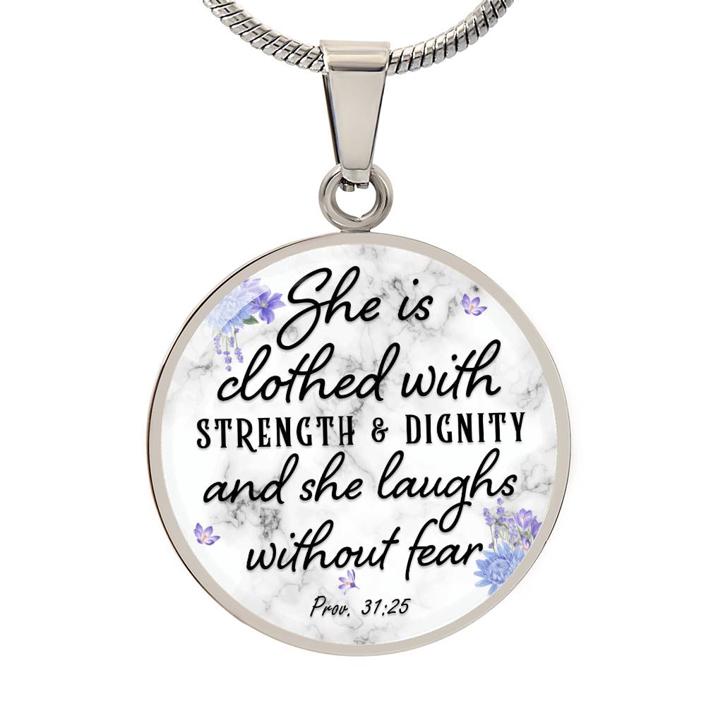She Is Clothed With Strength and Dignity Proverbs 31:25 Circle Necklace