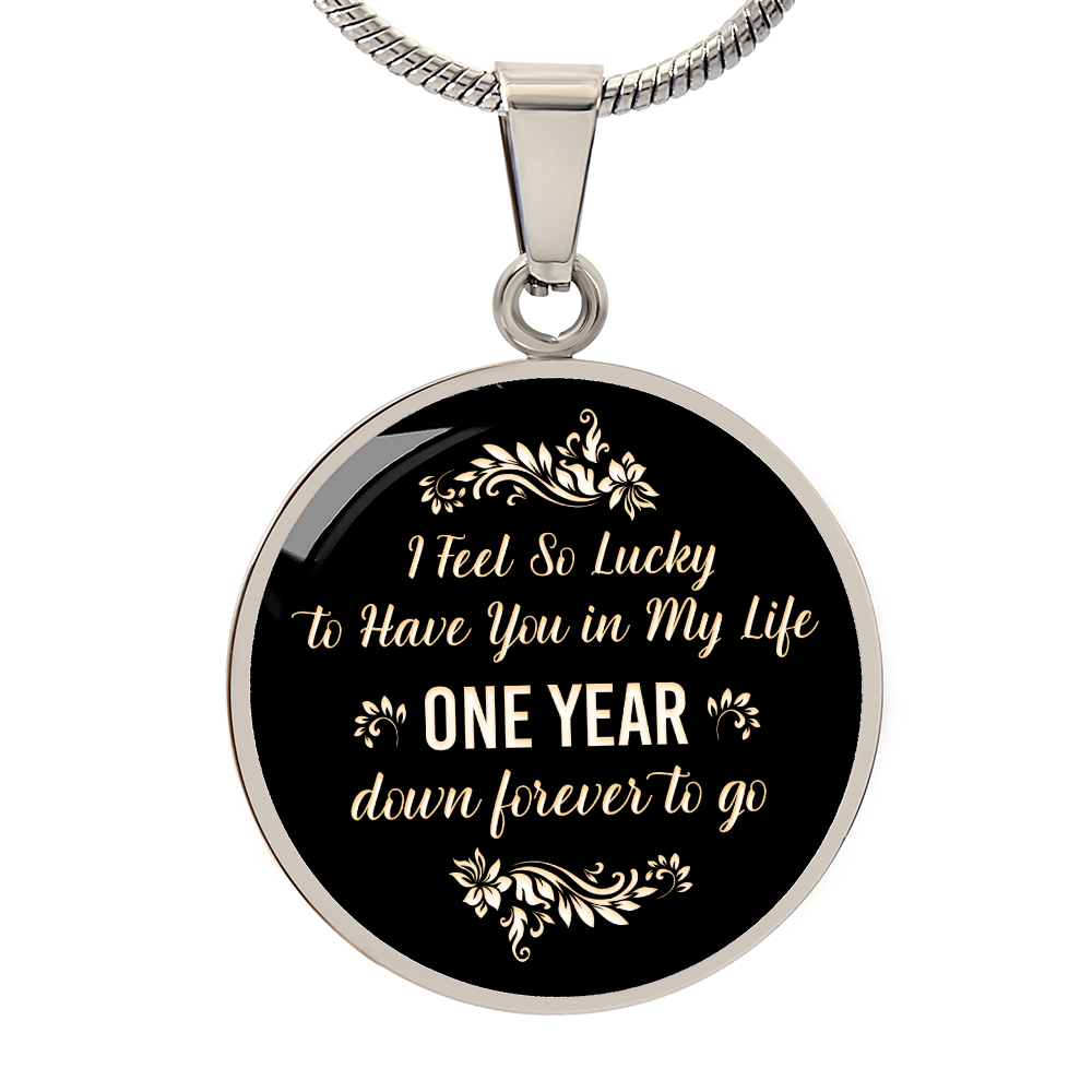 One Year Down Forever to Go Anniversary Circle Necklace