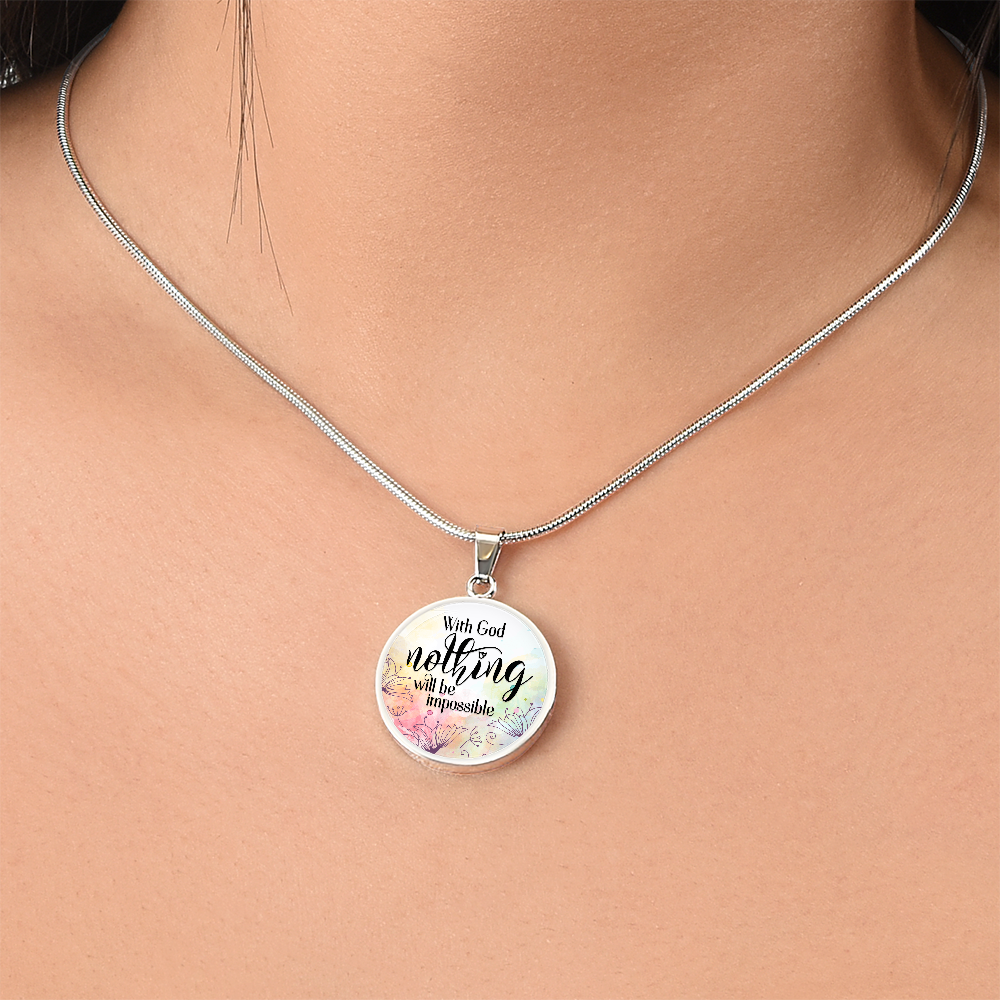 With God Nothing Will Be Impossible Circle Necklace