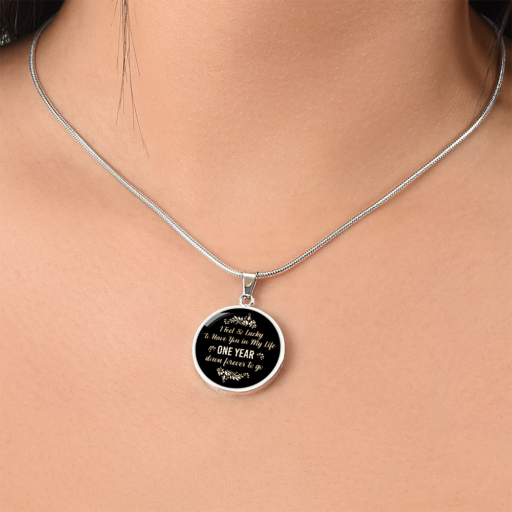 One Year Down Forever to Go Anniversary Circle Necklace
