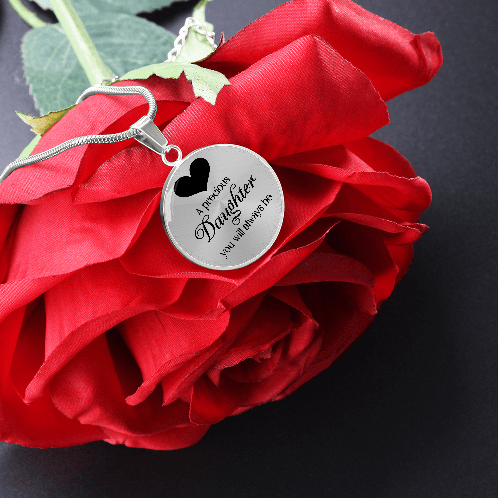 A Precious Daughter You Will Always Be Circle Necklace