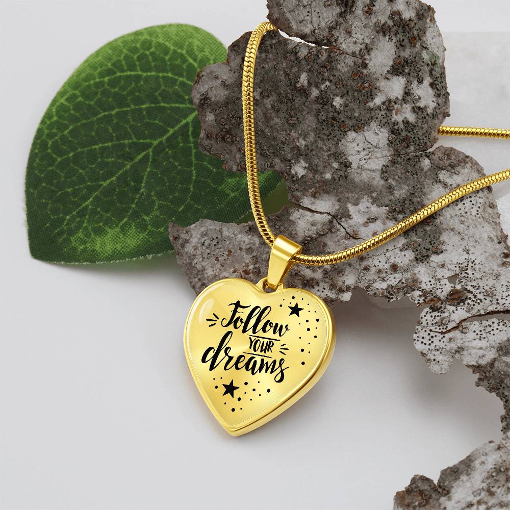 Follow Your Dreams Engraved Heart Necklace