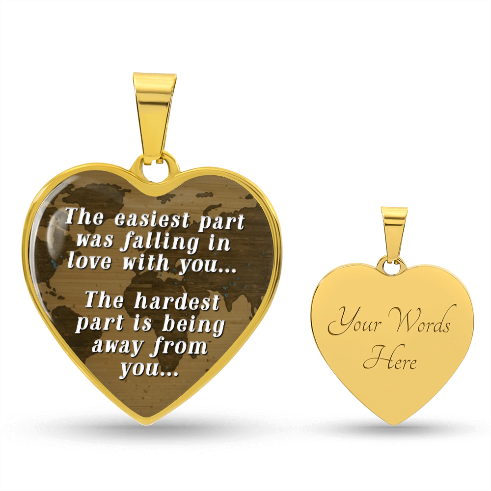 Hardest Part Is Being Away From You Engraved Heart Necklace