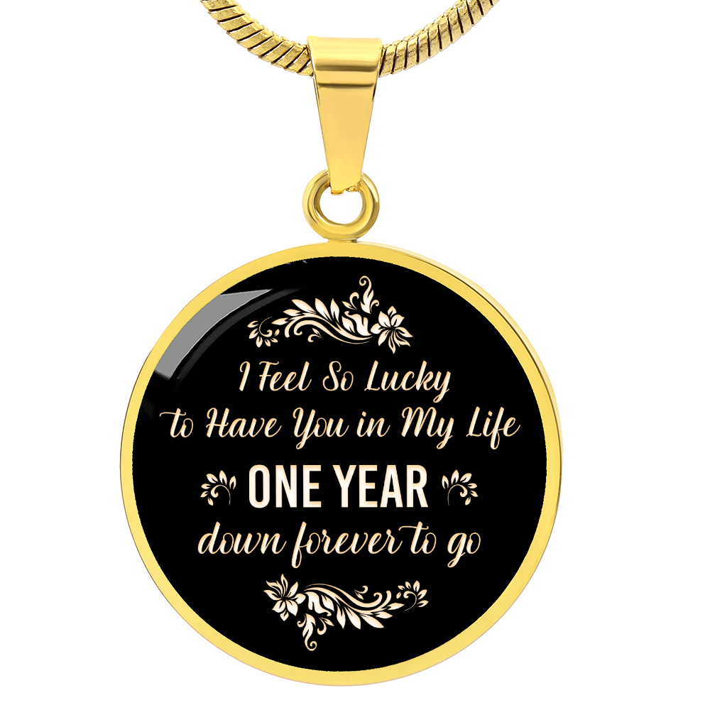 One Year Down Forever to Go Anniversary Circle Necklace