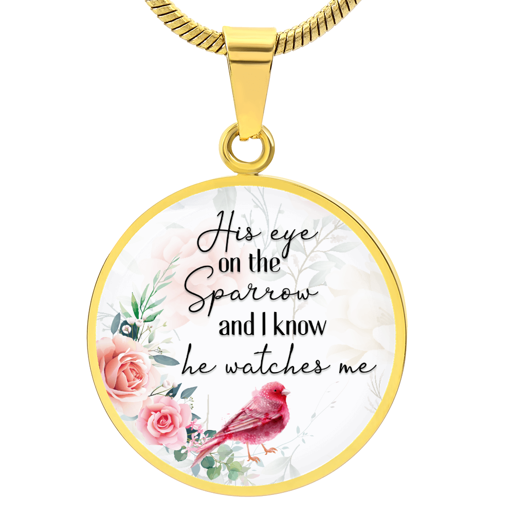 His Eye on the Sparrow He Watches Me Circle Necklace