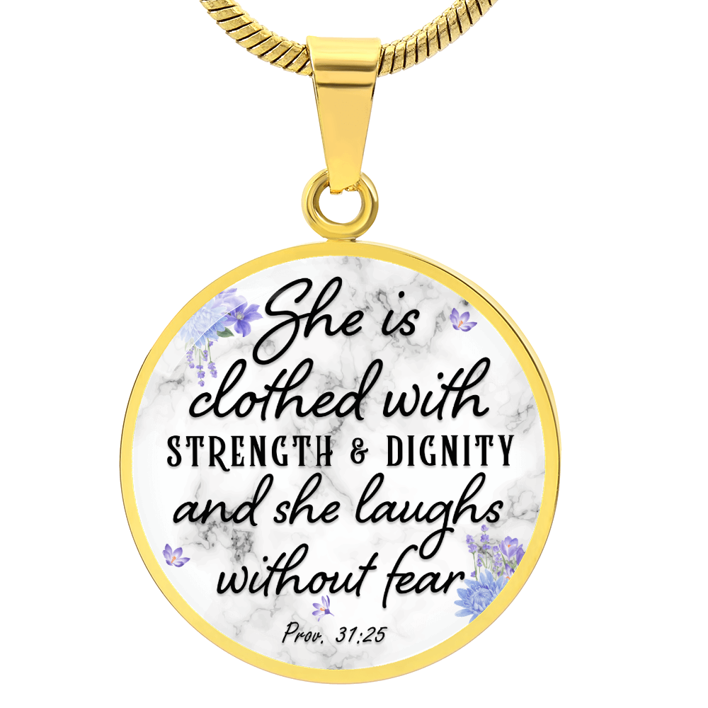 She Is Clothed With Strength and Dignity Proverbs 31:25 Circle Necklace