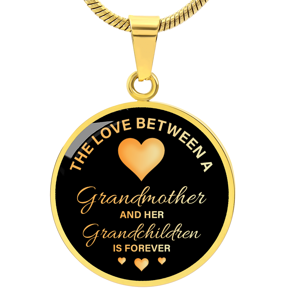 The Love Between a Grandmother and Grandchildren Is Forever Circle Necklace