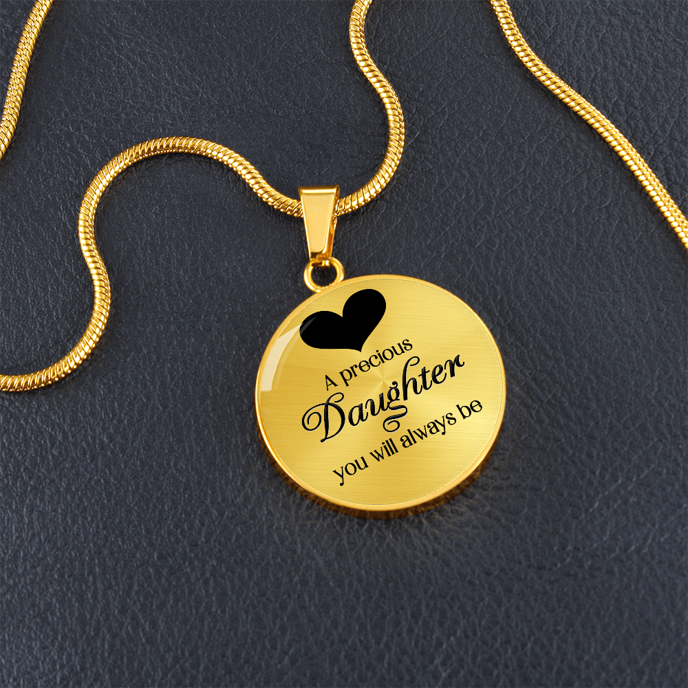 A Precious Daughter You Will Always Be Circle Necklace