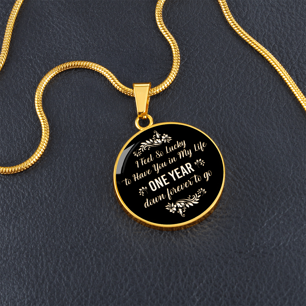 One Year Down Forever to Go Anniversary Circle Necklace