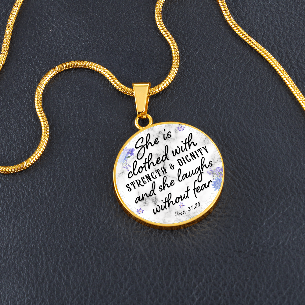 She Is Clothed With Strength and Dignity Proverbs 31:25 Circle Necklace