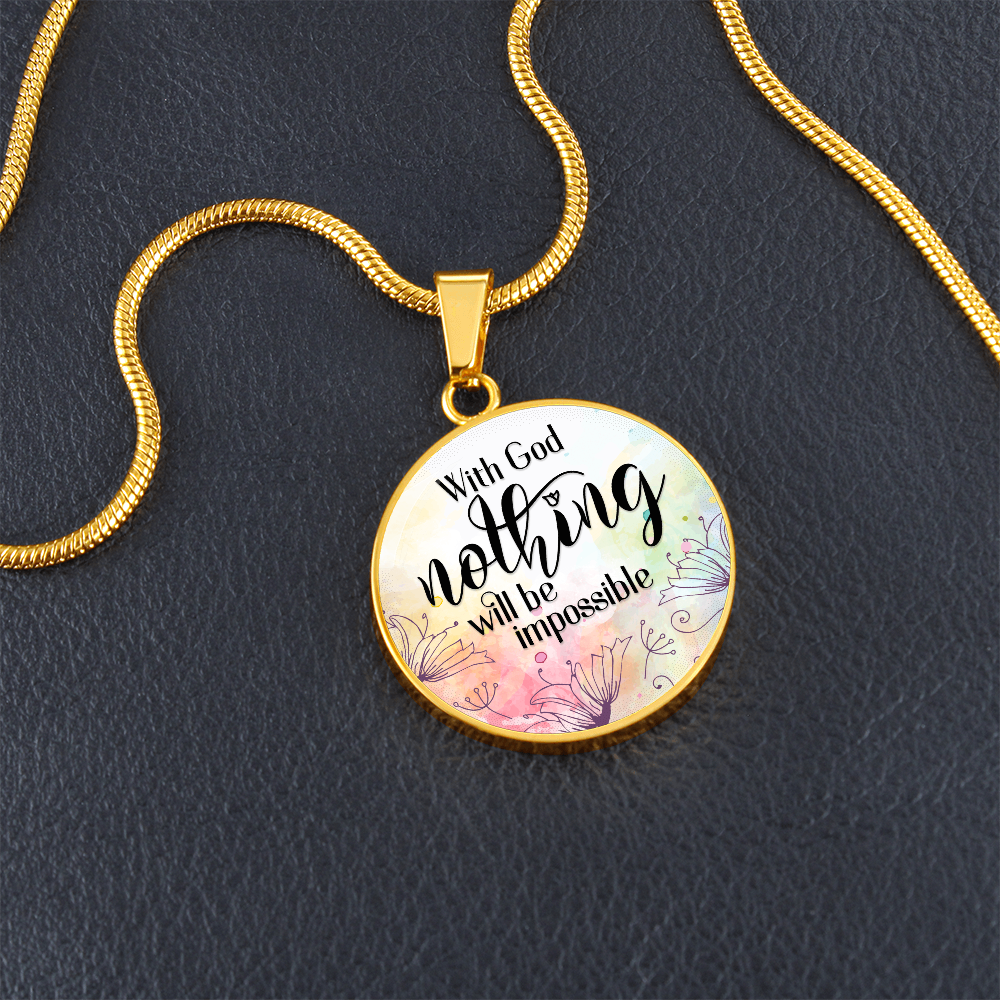 With God Nothing Will Be Impossible Circle Necklace