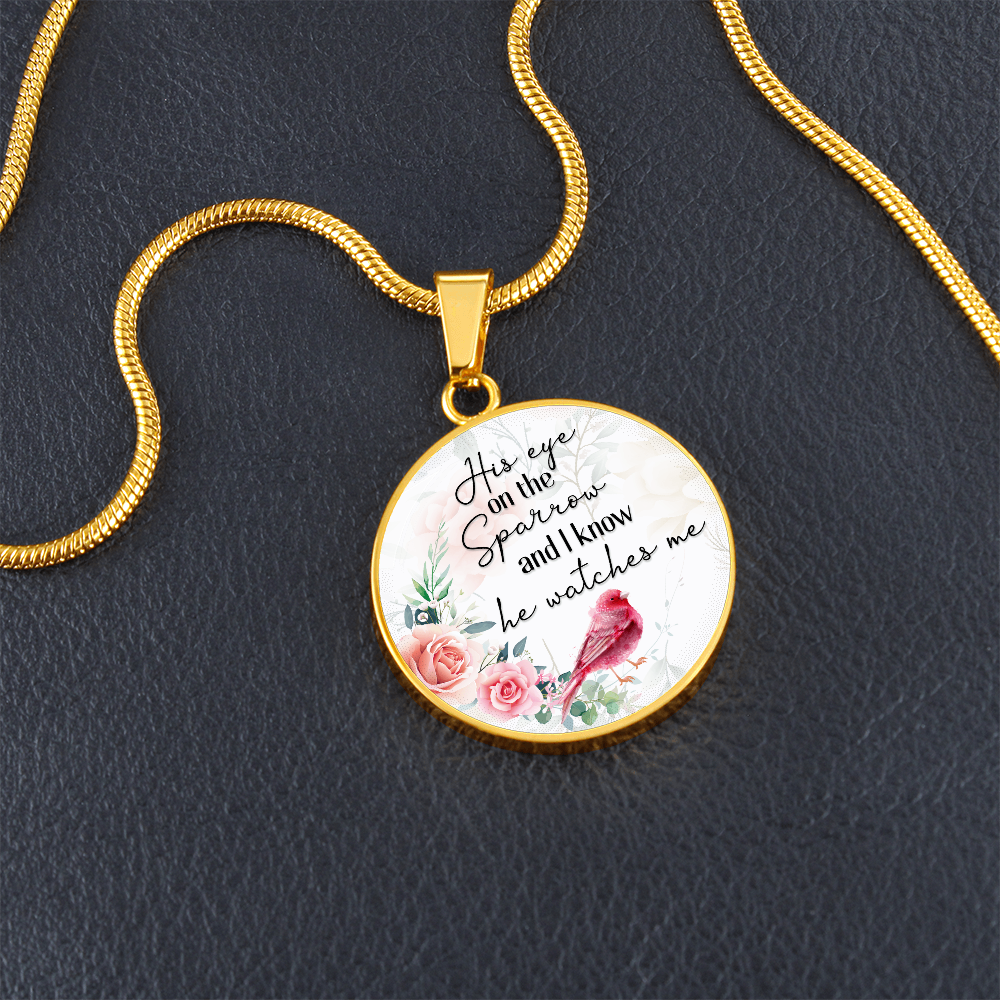 His Eye on the Sparrow He Watches Me Circle Necklace
