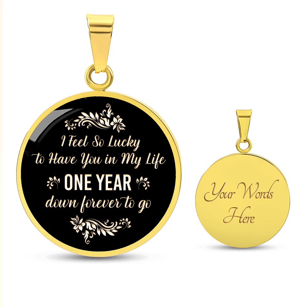 One Year Down Forever to Go Anniversary Circle Necklace