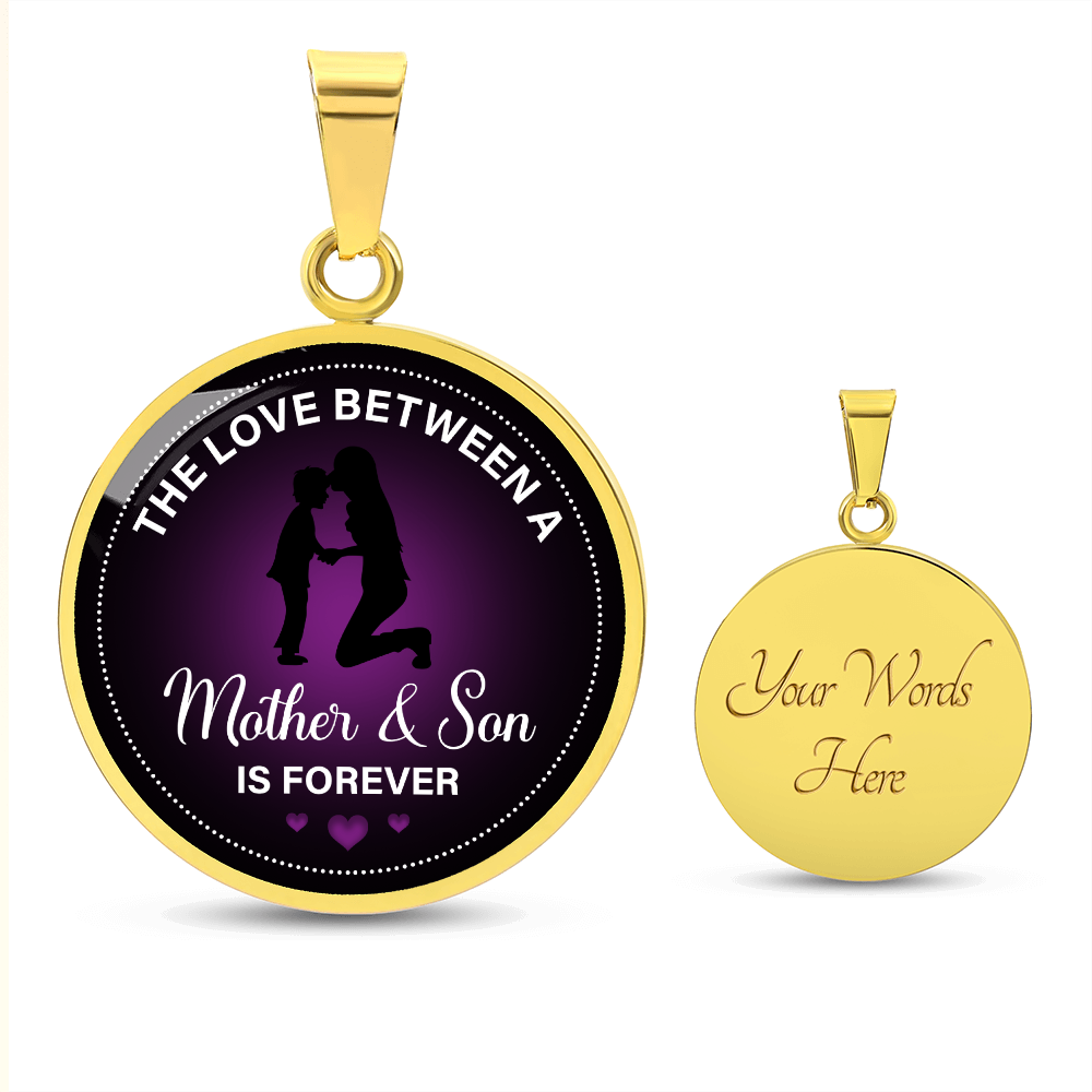The Love Between a Mother and Son Is Forever Circle Necklace