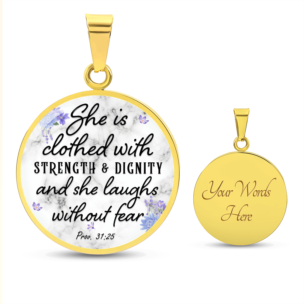 She Is Clothed With Strength and Dignity Proverbs 31:25 Circle Necklace