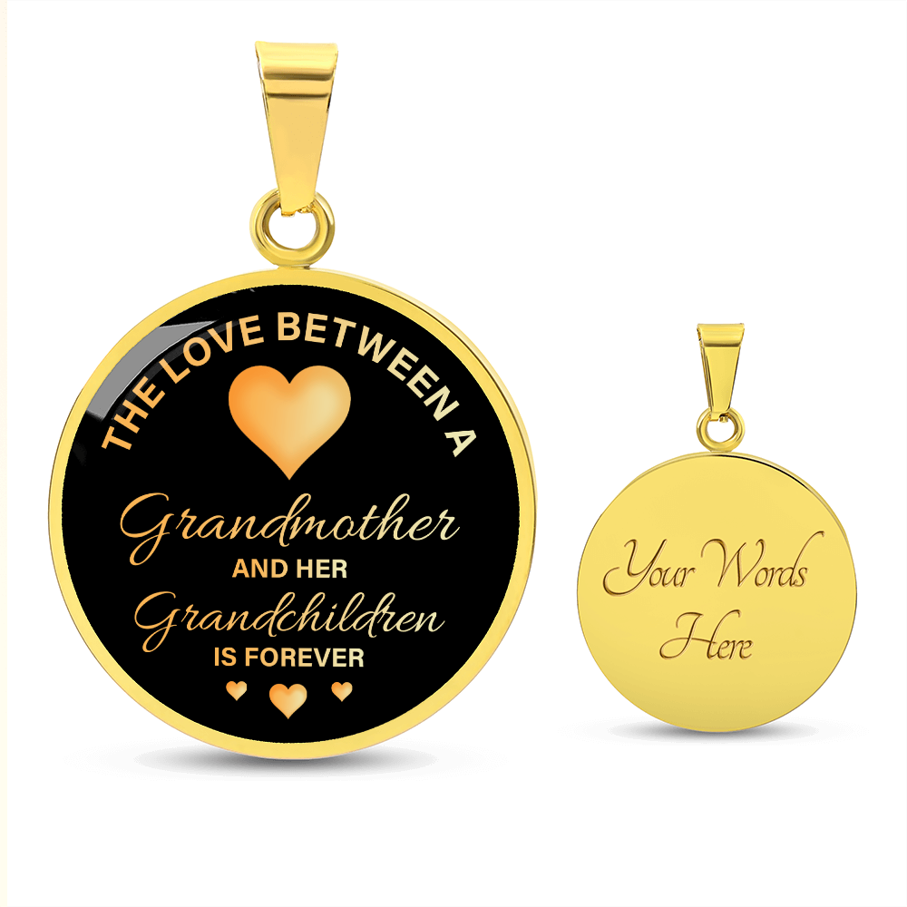The Love Between a Grandmother and Grandchildren Is Forever Circle Necklace