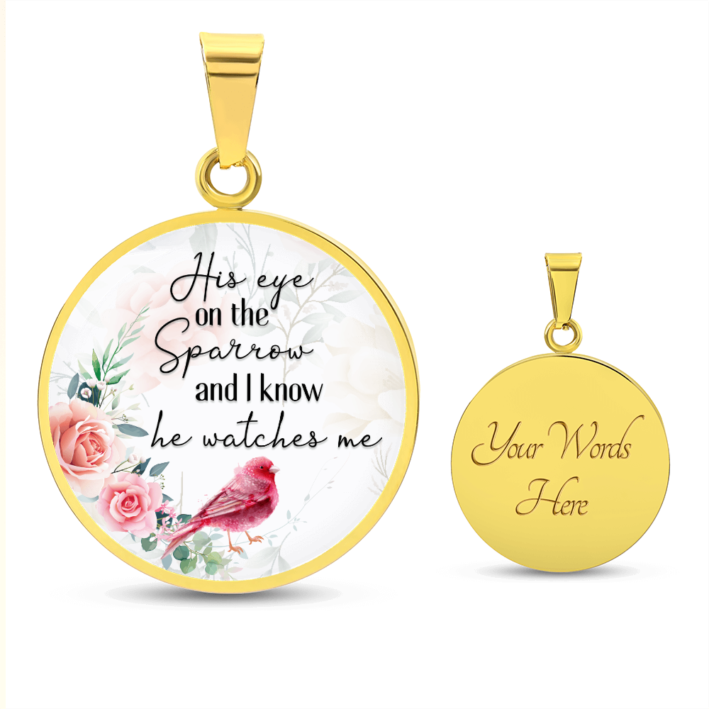 His Eye on the Sparrow He Watches Me Circle Necklace