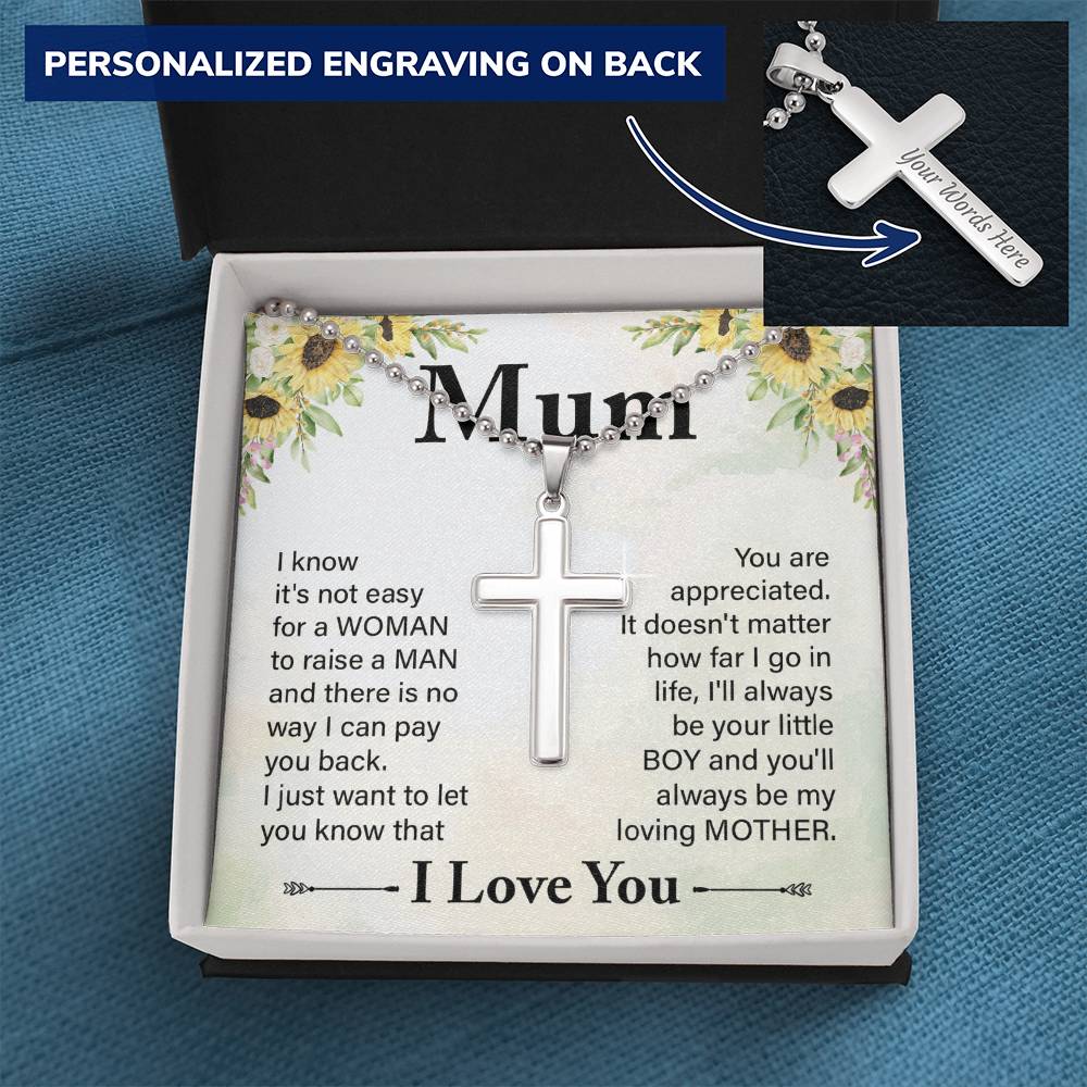 To My Mum I'll Always Be Your Little Boy Personalised Cross Necklace with Ball Chain