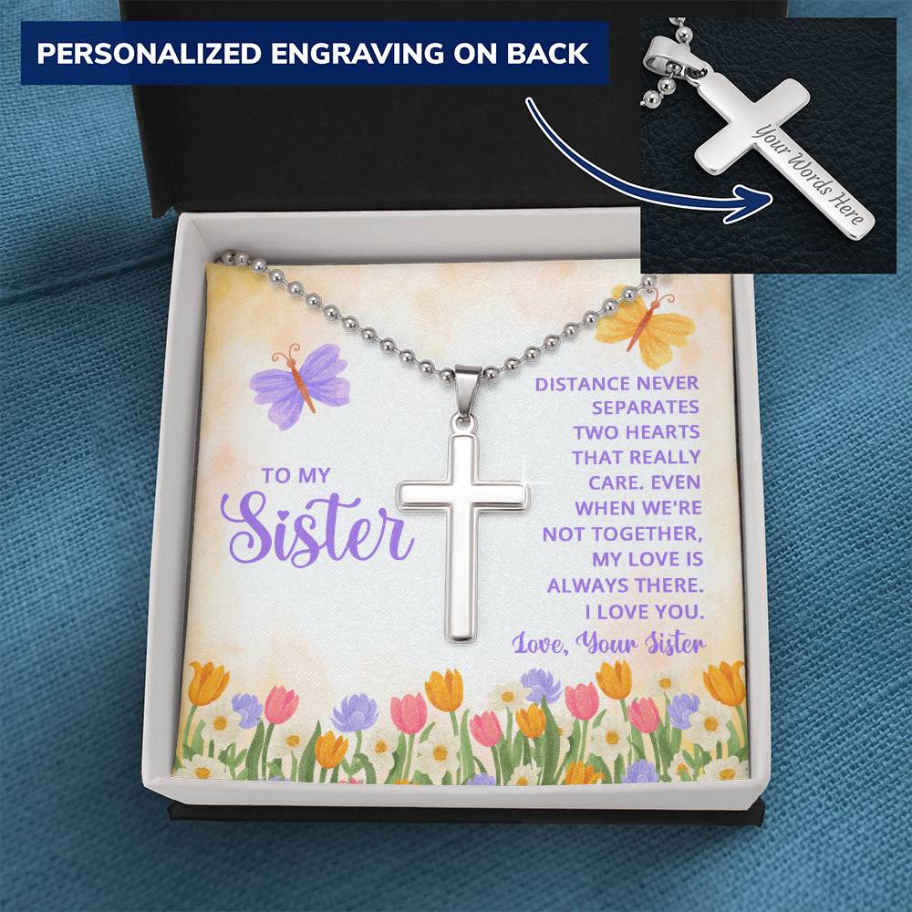 To My Sister Distance Never Separates Two Hearts Personalised Cross Necklace with Ball Chain