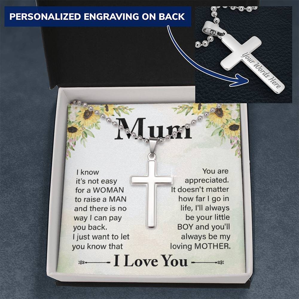 To My Mum I'll Always Be Your Little Boy Personalised Cross Necklace with Ball Chain