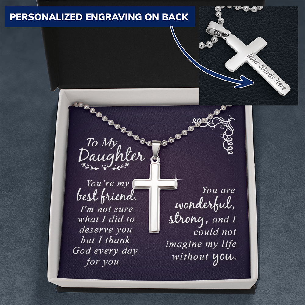 To My Daughter I Thank God Every Day for You Personalised Cross Necklace with Ball Chain