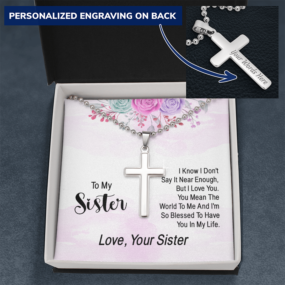 To My Sister I'm Blessed to Have You Personalised Cross Necklace with Ball Chain
