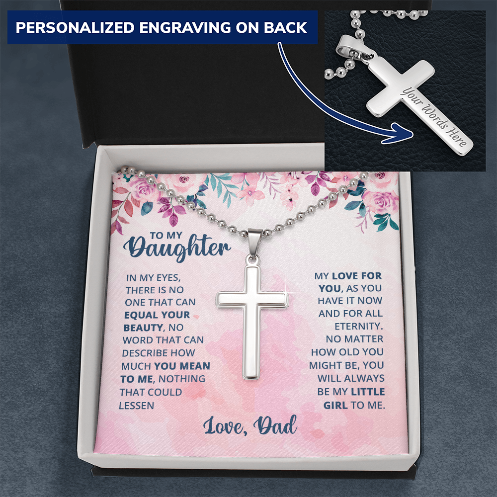 To My Daughter You Will Always Be My Little Girl Personalised Cross Necklace with Ball Chain